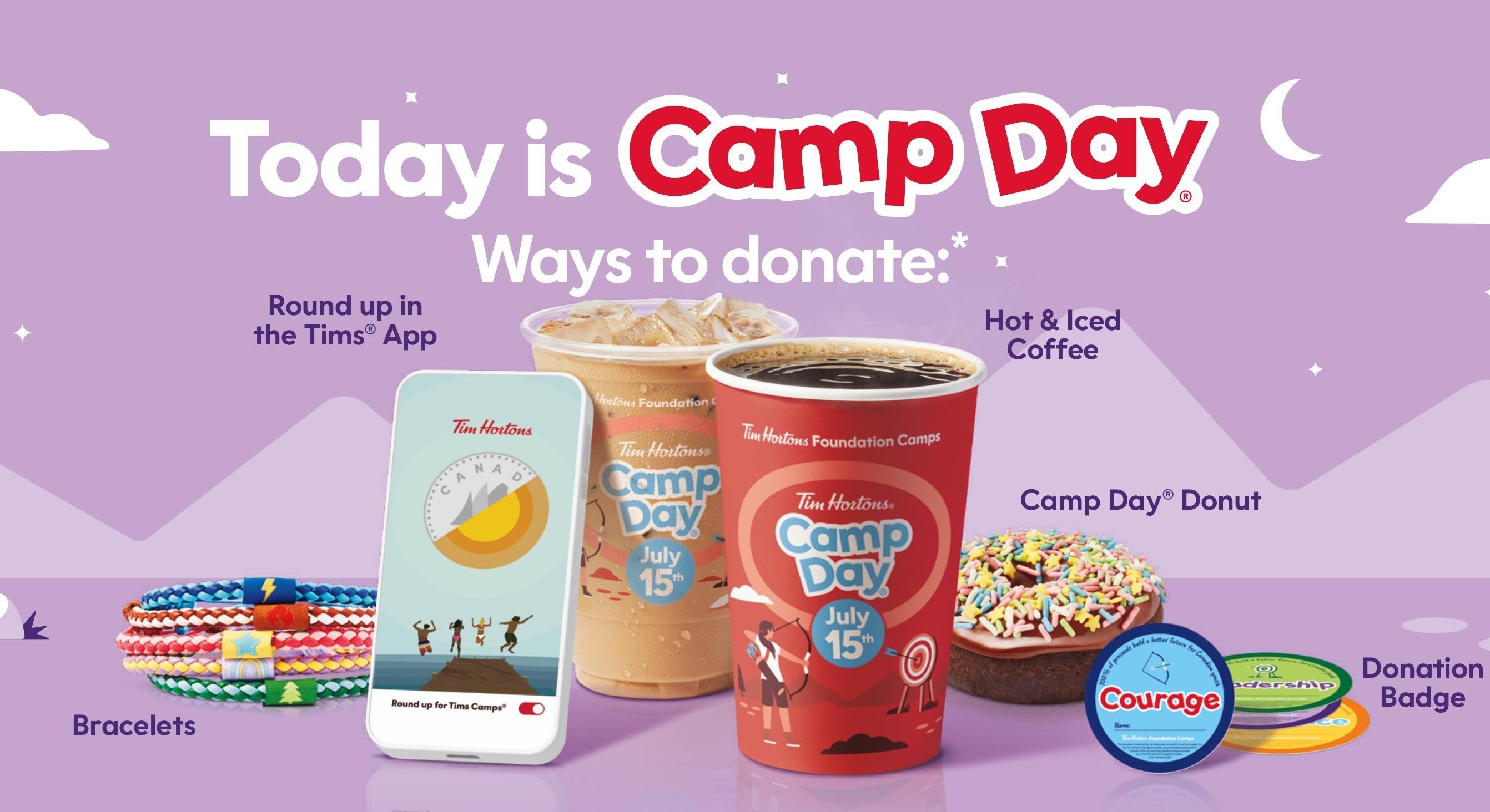Tim Hortons® Camp Day® is back today with 100% of all hot and iced coffee proceeds donated* to Tim Hortons Foundation Camps!