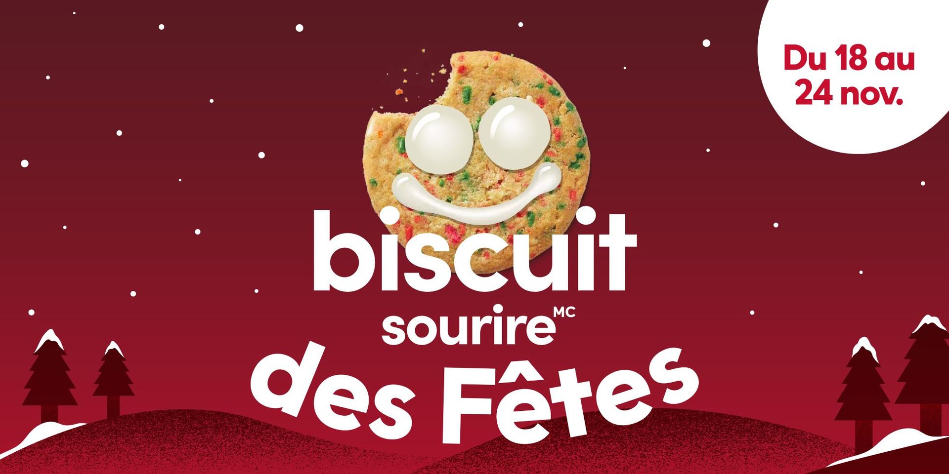 Tim Hortons lance aujourd’hui sa campagne du biscuit sourire des Fêtes – 100 % des recettes sont versées à des organismes caritatifs et communautaires locaux, et aux Camps de la Fondation Tim Hortons