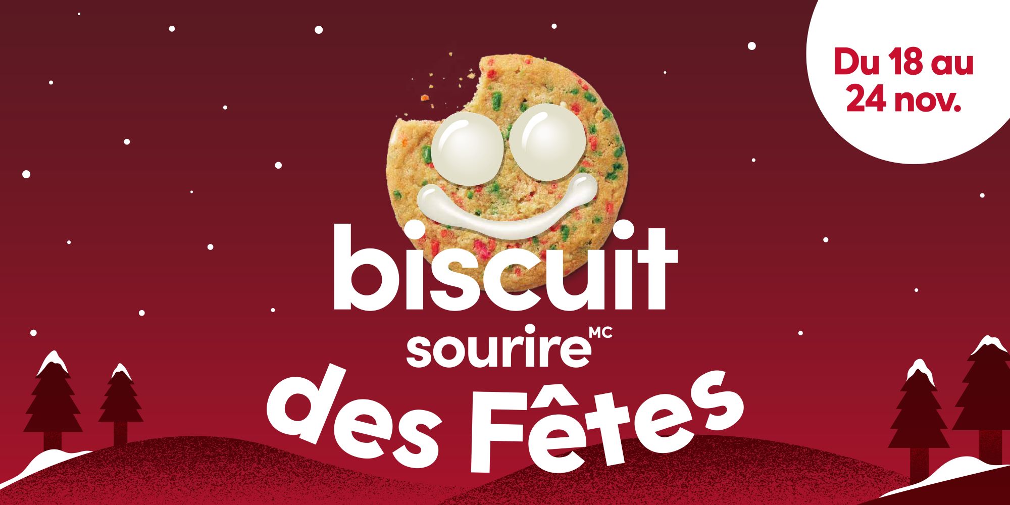 Tim Hortons lance aujourd’hui sa campagne du biscuit sourire des Fêtes – 100 % des recettes sont versées à des organismes caritatifs et communautaires locaux, et aux Camps de la Fondation Tim Hortons