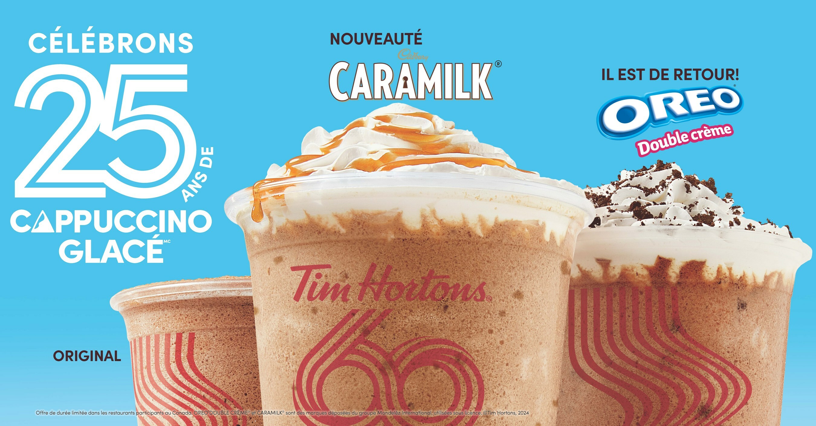 Célébrez les 25 ans de l'emblématique cappuccino glacé Tim Hortons avec le nouveau cappuccino glacé CARAMILK® ou avec un cappuccino glacé OREO® double crème, maintenant de retour